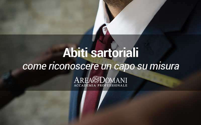 Abiti sartoriali: come riconoscerli