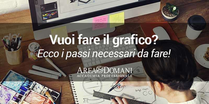 Fare il grafico pubblicitario: da dove iniziare