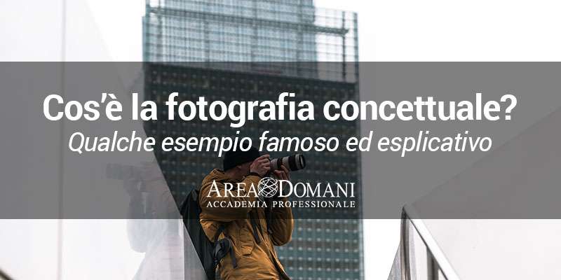 Fotografia concettuale: cos'è e dove nasce