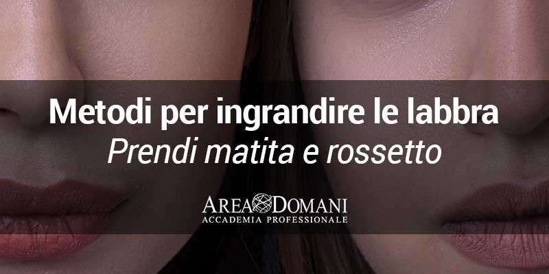Makeup: 3 trucchi per ingrandire le labbra
