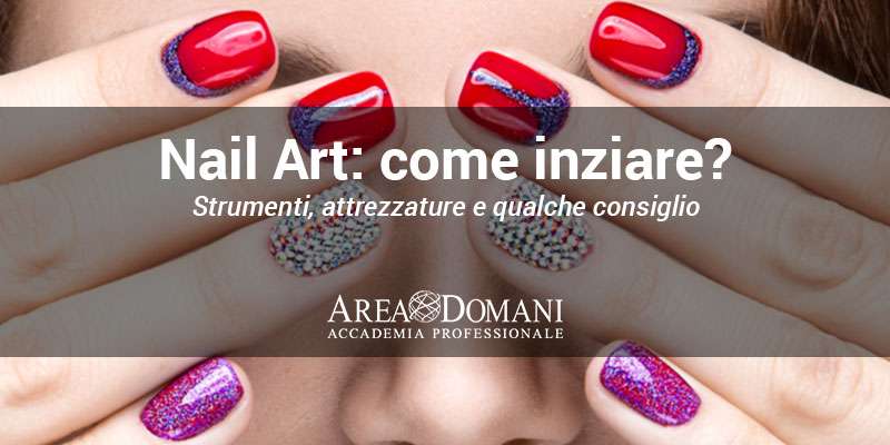 Nail Art: dove e come iniziare