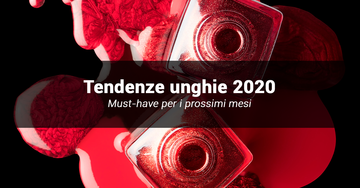 Tendenze unghie 2020