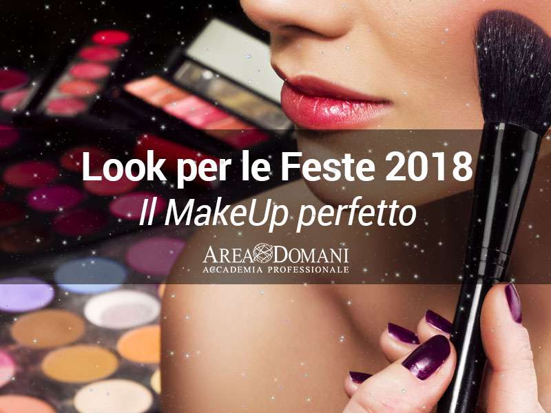 Trucco feste 2018: il look perfetto per natale e capodanno