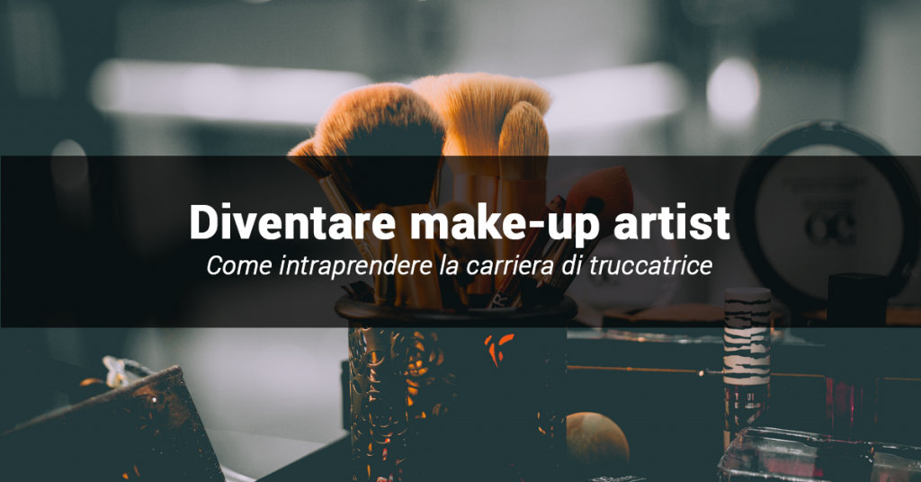 come diventare make up artist
